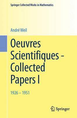 Oeuvres Scientifiques - Collected Papers I 1