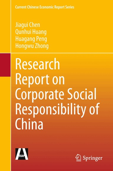 Jiagui Chen, Qunhui Huang, Huagang Peng, Hongwu Zhong - Research Report on Corporate Social Responsibility of China, Inbunden