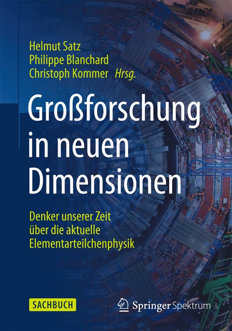 Helmut Satz, Philippe Blanchard, Christoph Kommer - Großforschung in neuen Dimensionen, Häftad