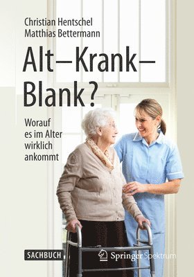 bokomslag Alt - Krank - Blank?