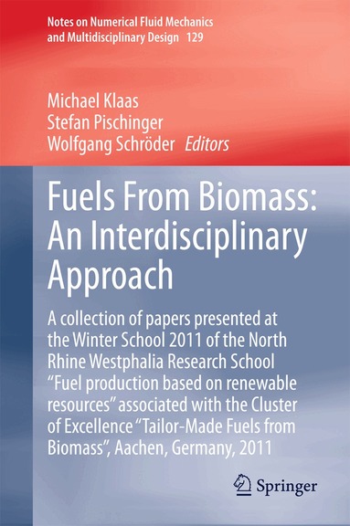 Michael Klaas, Stefan Pischinger, Wolfgang Schröder - Fuels From Biomass: An Interdisciplinary Approach, Inbunden