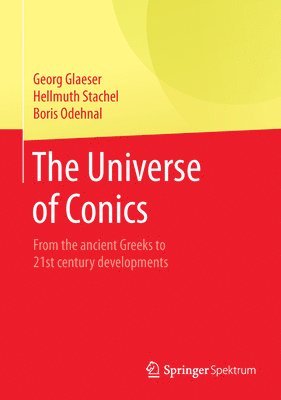 bokomslag The Universe of Conics