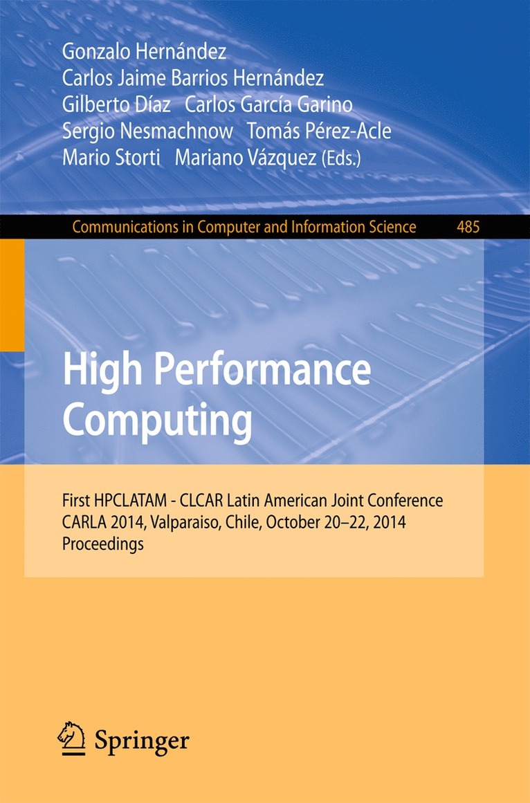 Gonzalo Hernandez, Carlos Jaime Barrios Hernandez, Gilberto Díaz, Carlos García Garino, Sergio Nesmachnow, Tomas Pérez-Acle, Mario Storti, Mariano Vázquez - High Performance Computing, Häftad