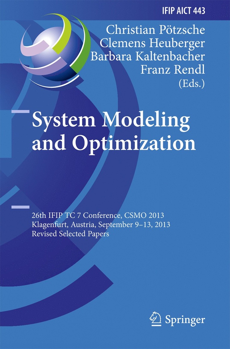 Christian Pötzsche, Clemens Heuberger, Barbara Kaltenbacher, Franz Rendl - System Modeling and Optimization, Inbunden