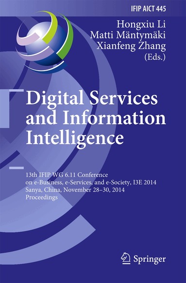 Hongxiu Li, Matti Mäntymäki, Xianfeng Zhang - Digital Services and Information Intelligence, Inbunden