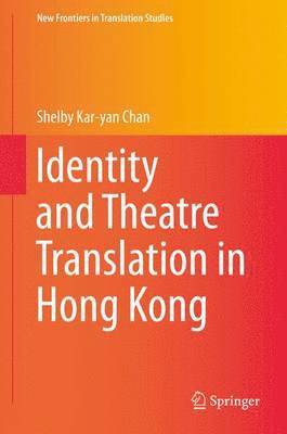 Identity and Theatre Translation in Hong Kong 1