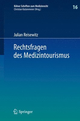 bokomslag Rechtsfragen des Medizintourismus