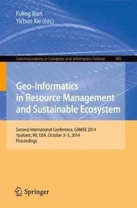 bokomslag Geo-Informatics in Resource Management and Sustainable Ecosystem