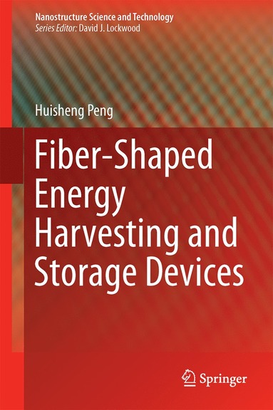 bokomslag Fiber-Shaped Energy Harvesting and Storage Devices