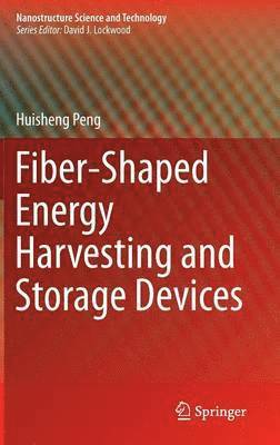 Fiber-Shaped Energy Harvesting and Storage Devices 1