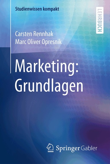 Carsten Rennhak, Marc Oliver Opresnik - Marketing: Grundlagen, Häftad