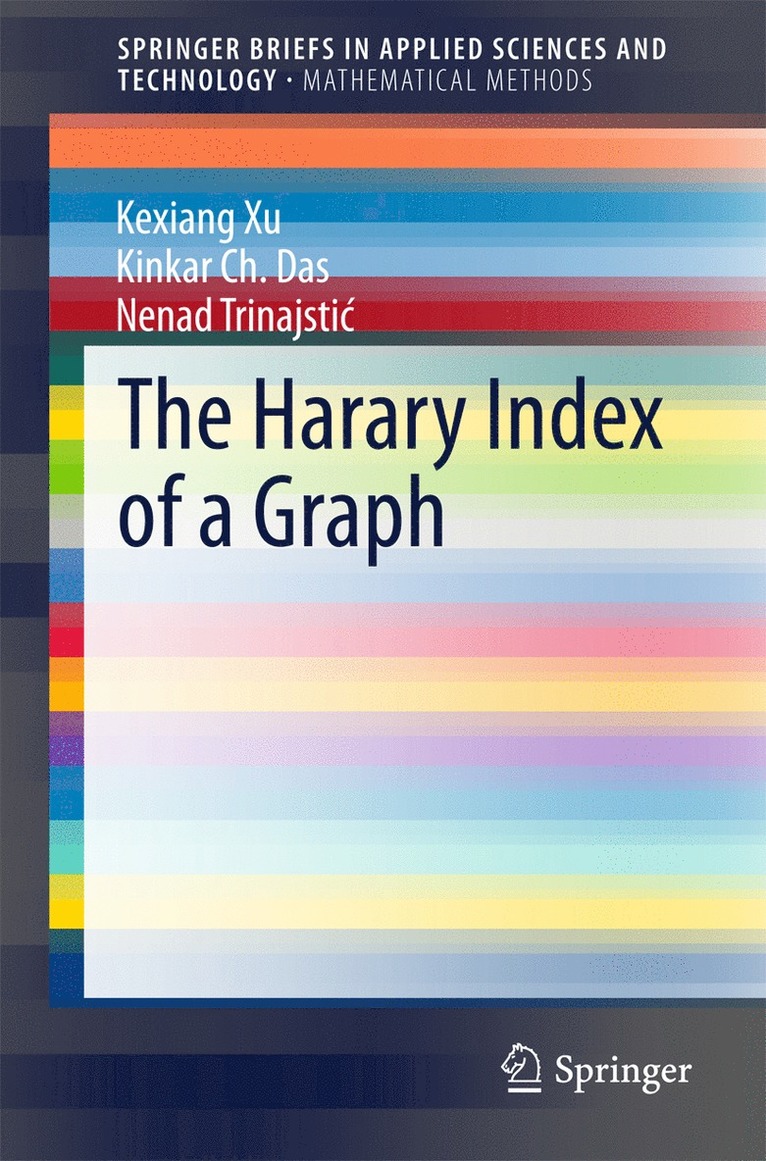 Kexiang Xu, Kinkar Chandra Das, Nenad Trinajstić, Kinkar Ch Das, Kinkar Ch. Das, Nenad Trinajsti¿ - Harary Index of a Graph, Häftad