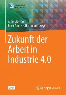 Zukunft der Arbeit in Industrie 4.0 1