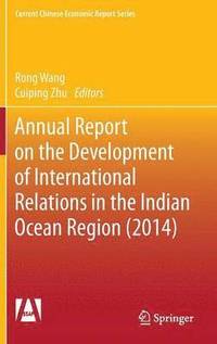 bokomslag Annual Report on the Development of International Relations in the Indian Ocean Region (2014)