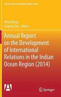 bokomslag Annual Report on the Development of International Relations in the Indian Ocean Region (2014)