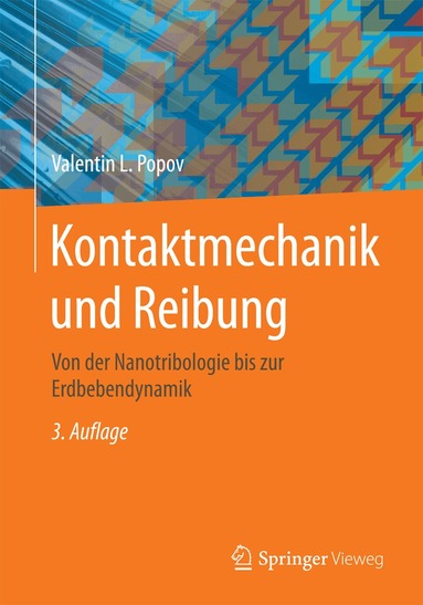 Valentin L. Popov - Kontaktmechanik und Reibung, Häftad