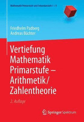 Vertiefung Mathematik Primarstufe -- Arithmetik/Zahlentheorie 1