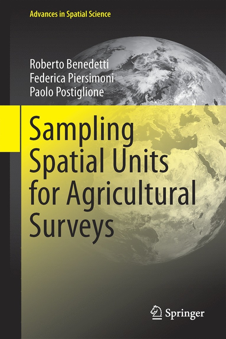 Roberto Benedetti, Federica Piersimoni, Paolo Postiglione - Sampling Spatial Units for Agricultural Surveys, Inbunden