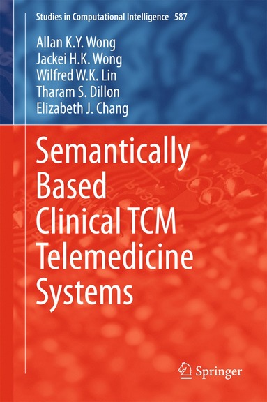 bokomslag Semantically Based Clinical TCM Telemedicine Systems