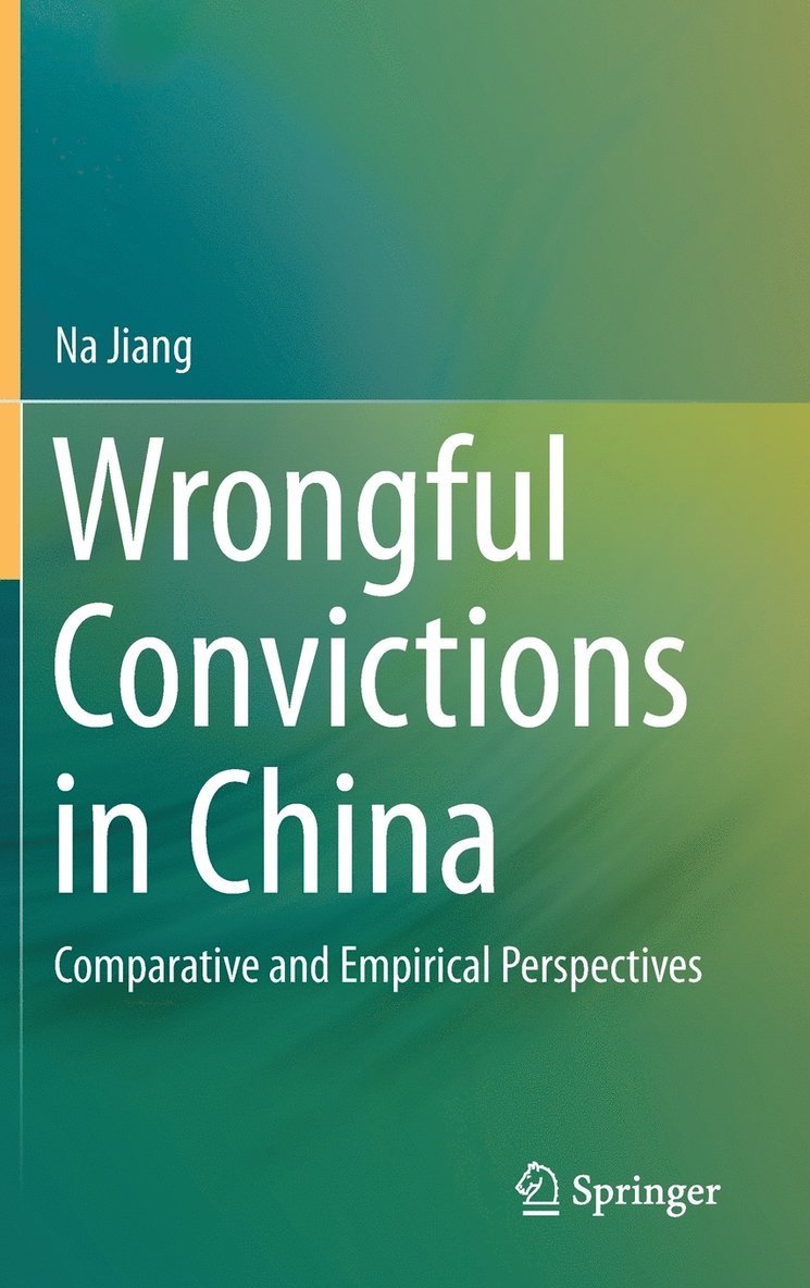Na Jiang - Wrongful Convictions in China, Inbunden