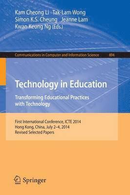 Technology in Education. Transforming Educational Practices with Technology 1