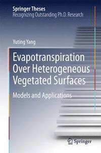 bokomslag Evapotranspiration Over Heterogeneous Vegetated Surfaces
