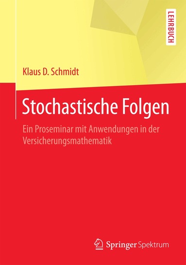 Klaus D. Schmidt - Stochastische Folgen, Häftad