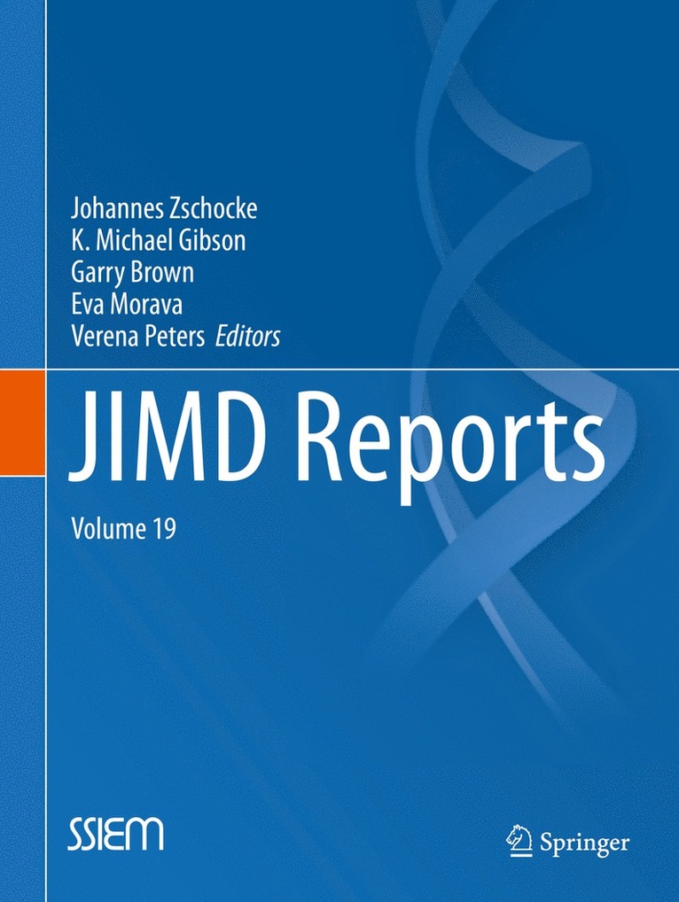 Johannes Zschocke, Matthias Baumgartner, Eva Morava, Marc Patterson, Shamima Rahman, Verena Peters - JIMD Reports, Volume 19, Häftad