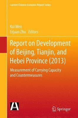 bokomslag Report on Development of Beijing, Tianjin, and Hebei Province (2013)