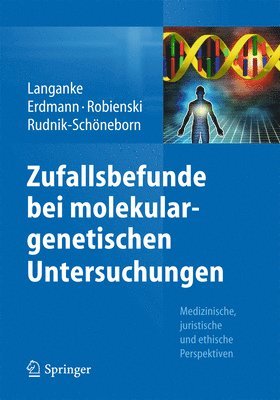 Martin Langanke, Pia Erdmann, Jürgen Robienski, Sabine Rudnik-Schöneborn - Zufallsbefunde bei molekulargenetischen Untersuchungen, Inbunden