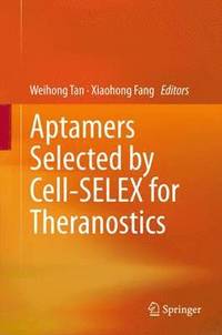 bokomslag Aptamers Selected by Cell-SELEX for Theranostics