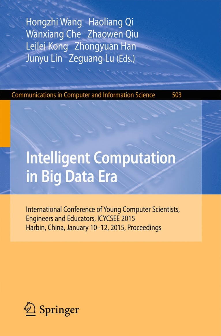 Hongzhi Wang, Haoliang Qi, Wanxiang Che, Zhaowen Qiu, Leilei Kong, Zhongyuan Han, Junyu Lin, Zeguang Lu - Intelligent Computation in Big Data Era, Häftad