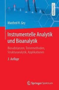 bokomslag Instrumentelle Analytik Und Bioanalytik