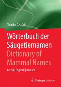 bokomslag Woerterbuch der Saugetiernamen - Dictionary of Mammal Names