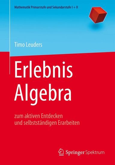 Timo Leuders - Erlebnis Algebra, Häftad