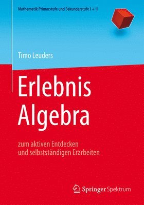 Timo Leuders - Erlebnis Algebra, Häftad