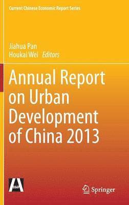 bokomslag Annual Report on Urban Development of China 2013