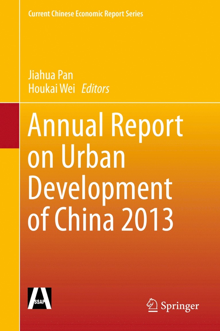 Jiahua Pan, Houkai Wei - Annual Report on Urban Development of China 2013, Inbunden