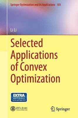 Selected Applications of Convex Optimization 1