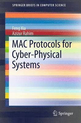 MAC Protocols for Cyber-Physical Systems 1