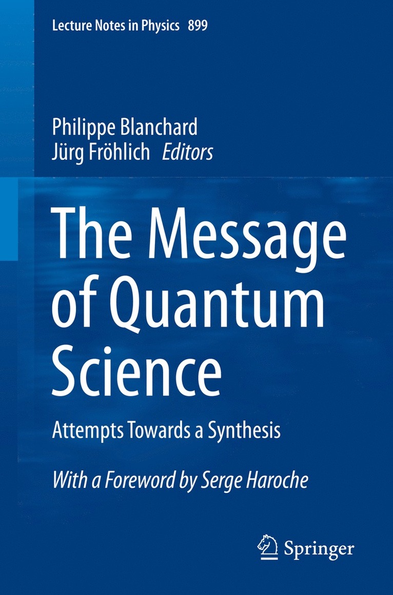 Philippe Blanchard, Jürg Fröhlich, Jurg Frohlich - Message of Quantum Science, Häftad