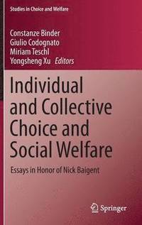 bokomslag Individual and Collective Choice and Social Welfare