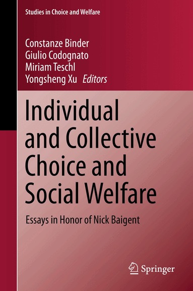 Constanze Binder, Giulio Codognato, Miriam Teschl, Yongsheng Xu - Individual and Collective Choice and Social Welfare, Inbunden