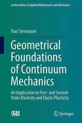 Geometrical Foundations of Continuum Mechanics 1