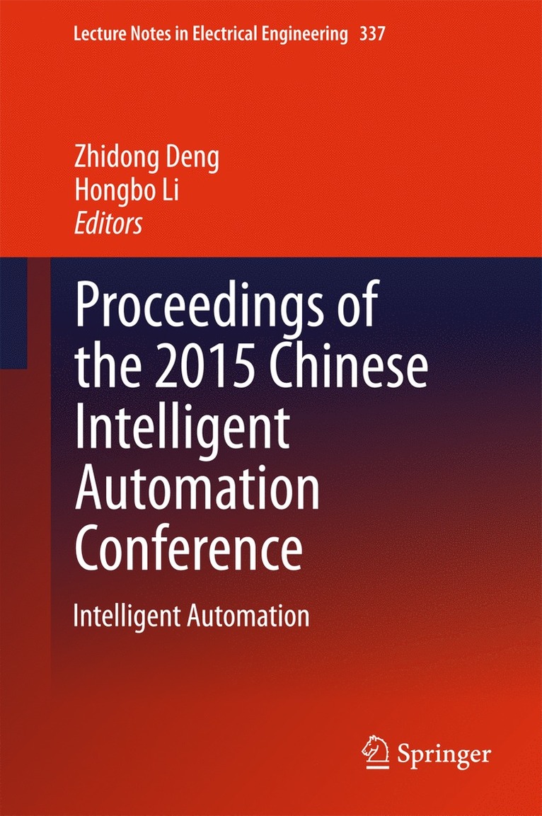 Proceedings of the 2015 Chinese Intelligent Automation Conference 1