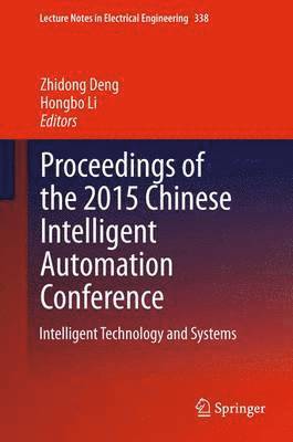 Proceedings of the 2015 Chinese Intelligent Automation Conference 1