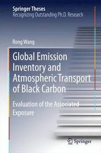 bokomslag Global Emission Inventory and Atmospheric Transport of Black Carbon
