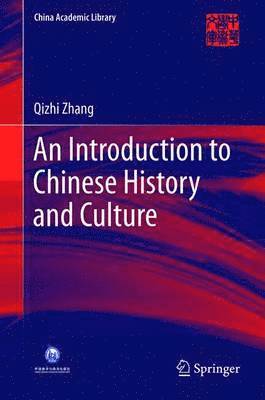 bokomslag An Introduction to Chinese History and Culture