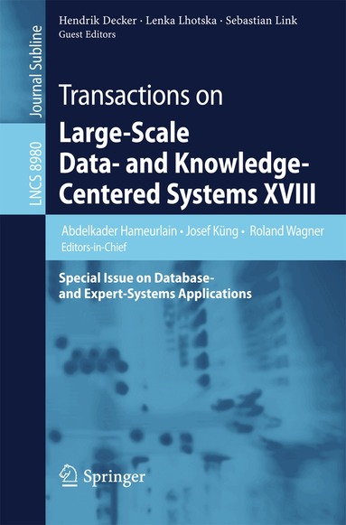 Abdelkader Hameurlain, Josef Küng, Roland Wagner, Hendrik Decker, Lenka Lhotska, Sebastian Link - Transactions on Large-Scale Data- and Knowledge-Centered Systems XVIII, Häftad
