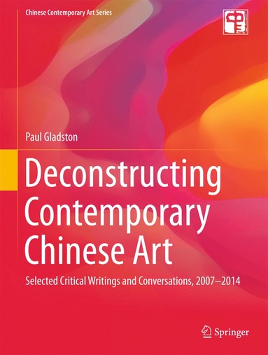 bokomslag Deconstructing Contemporary Chinese Art